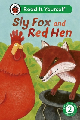 Sly Fox and Red Hen: Read It Yourself - Level 2 Developing Reader (Ladybird)(Pevná vazba)