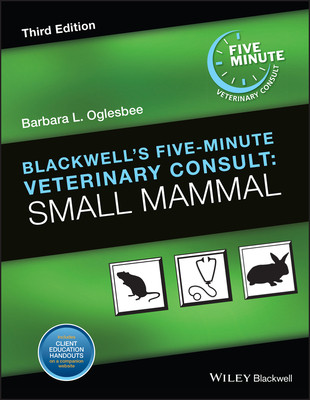 Blackwell's Five-Minute Veterinary Consult: Small Mammal (Oglesbee Barbara L.)(Pevná vazba)