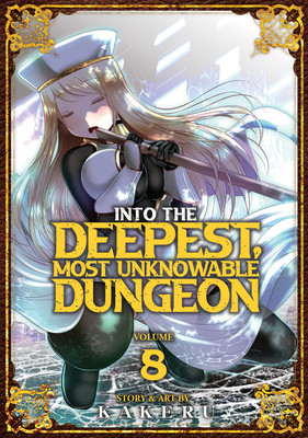 Into the Deepest, Most Unknowable Dungeon Vol. 8 (Kakeru)(Paperback)