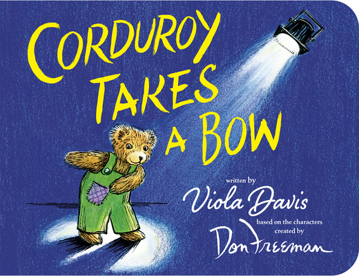Corduroy Takes a Bow (Davis Viola)(Board Books)