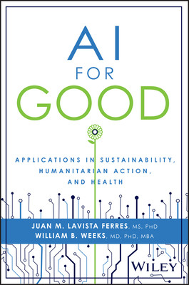 AI for Good: Applications in Sustainability, Humanitarian Action, and Health (Lavista Ferres Juan M.)(Pevná vazba)