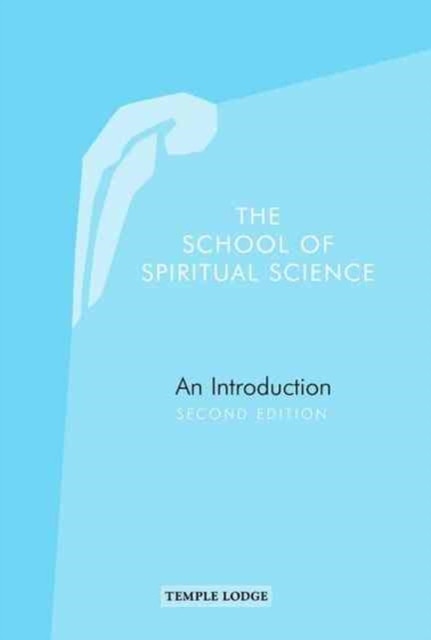 School of Spiritual Science - An Introduction, Second Edition(Paperback / softback)