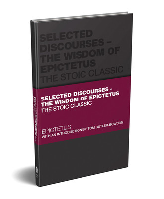 Selected Discourses: The Wisdom of Epictetus: The Stoic Classic (Epictetus)(Pevná vazba)