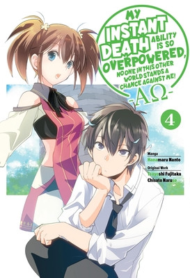 My Instant Death Ability Is So Overpowered, No One in This Other World Stands a Chance Against Me! --Ao--, Vol. 4 (Manga): Volume 4 (Fujitaka Tsuyoshi)(Paperback)