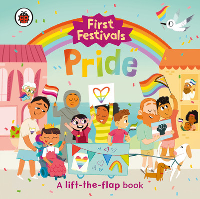 First Festivals: Pride (Ladybird)(Board book)