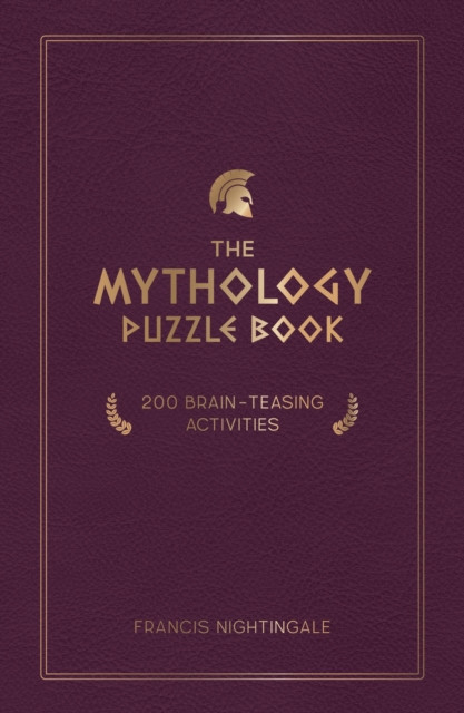 The Mythology Puzzle Book: 200 Brain-Teasing Activities (Nightingale Francis)(Pevná vazba)