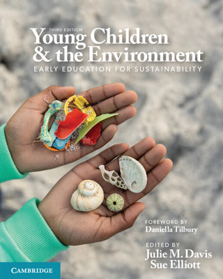 Young Children and the Environment: Early Education for Sustainability (Davis Julie)(Paperback)