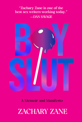 Boyslut: A Memoir and Manifesto (Zane Zachary)(Paperback)
