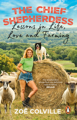 Chief Shepherdess - Lessons in Life, Love and Farming (Colville Zoe)(Paperback / softback)