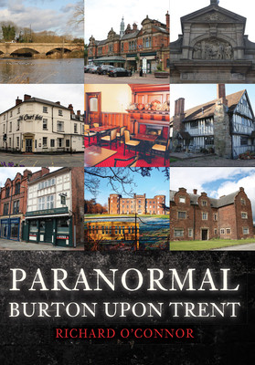 Paranormal Burton Upon Trent (O'Connor Richard)(Paperback)