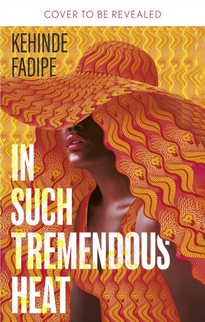 In Such Tremendous Heat - A Read With Jenna Pick (Fadipe Kehinde)(Paperback / softback)