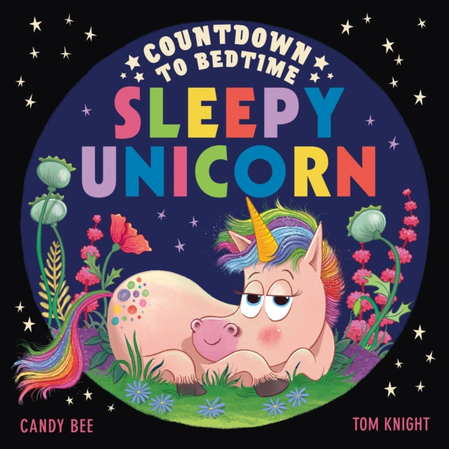 Countdown to Bedtime Sleepy Unicorn (Bee Candy)(Paperback / softback)
