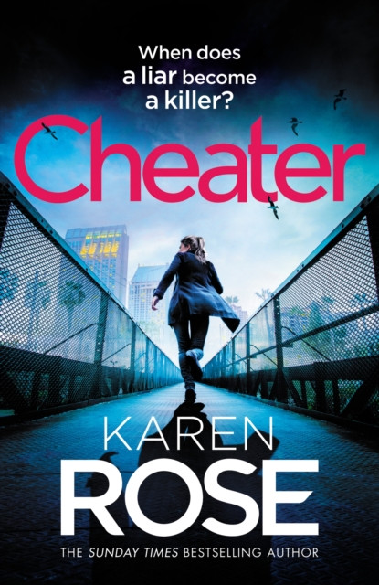 Cheater - the gripping new novel from the Sunday Times bestselling author (Rose Karen)(Pevná vazba)