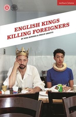 English Kings Killing Foreigners (Bowers Nina)(Paperback / softback)
