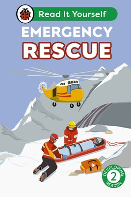 Emergency Rescue: Read It Yourself - Level 2 Developing Reader (Ladybird)(Pevná vazba)