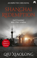Shanghai Redemption - Inspector Chen 9 (Xiaolong Qiu)(Paperback / softback)