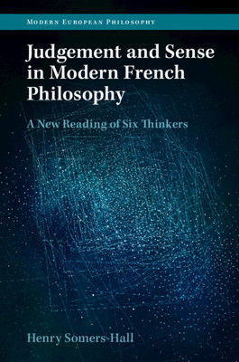 Judgement and Sense in Modern French Philosophy (Somers-Hall Henry)(Paperback)