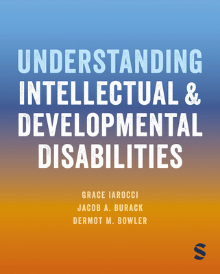 Understanding Intellectual and Developmental Disabilities (Iarocci Grace)(Paperback)