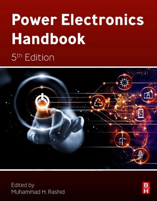 Power Electronics Handbook (Rashid Muhammad H.)(Pevná vazba)
