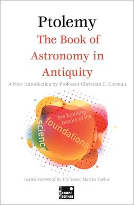 The Book of Astronomy in Antiquity (Concise Edition) (Ptolemy)(Paperback)