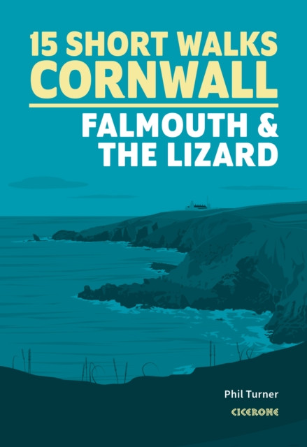 Short Walks in Cornwall: Falmouth and the Lizard (Turner Phil)(Paperback / softback)