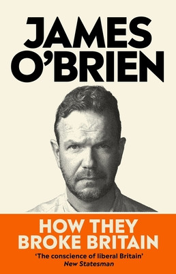 How They Broke Britain (O'Brien James)(Paperback / softback)