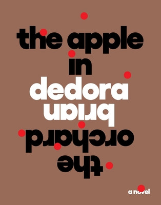 The Apple in the Orchard (Dedora Brian)(Paperback)