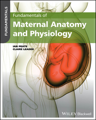 Fundamentals of Maternal Anatomy and Physiology(Paperback / softback)