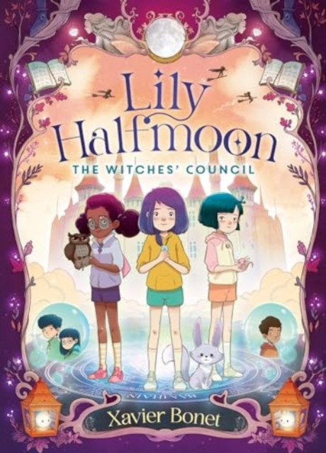 Witches' Council: Lily Halfmoon 2 (Bonet Xavier)(Paperback / softback)