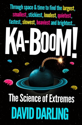 Ka-Boom!: The Science of Extremes (Darling David)(Paperback)