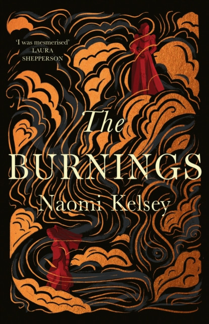 Burnings (Kelsey Naomi)(Paperback / softback)