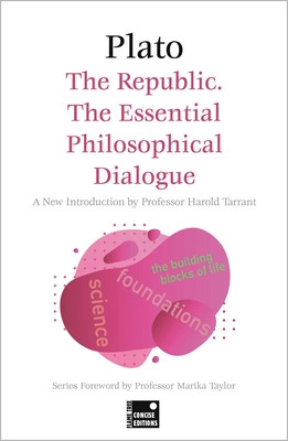 The Republic: The Essential Philosophical Dialogue (Concise Edition) (Plato)(Paperback)