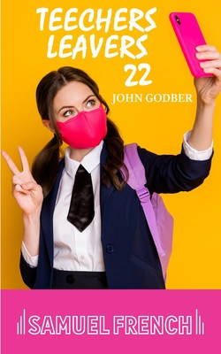 Teechers Leavers 22 (Godber John)(Paperback / softback)