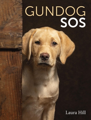 Gundog SOS (Hill Laura)(Paperback)