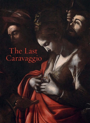 The Last Caravaggio (Whitlum-Cooper Francesca)(Paperback)