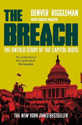Breach - The Untold Story of the Capitol Riots (Riggleman Denver)(Paperback / softback)