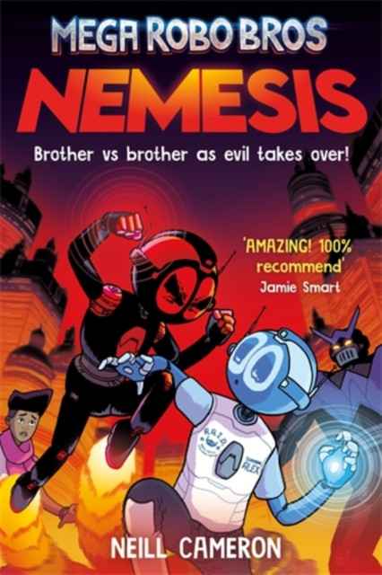 Mega Robo Bros: Nemesis (Cameron Neill)(Paperback / softback)