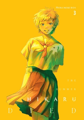 The Summer Hikaru Died, Vol. 3: Volume 3 (Mokumokuren)(Paperback)