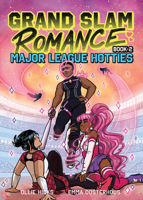 Grand Slam Romance: Major League Hotties (Grand Slam Romance Book 2): A Graphic Novel (Oosterhous Emma)(Pevná vazba)