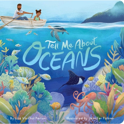 Tell Me about Oceans (Perron Lisa Varchol)(Board Books)