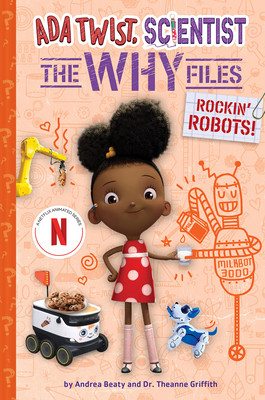 Rockin' Robots! (ADA Twist, Scientist: The Why Files #5) (Beaty Andrea)(Pevná vazba)