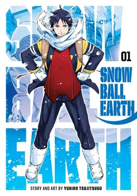 Snowball Earth, Vol. 1 (Tsujitsugu Yuhiro)(Paperback)
