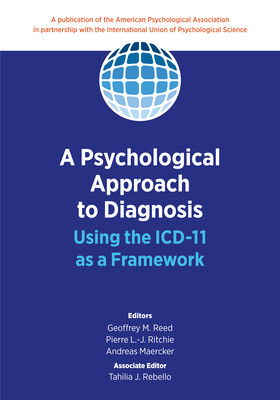 A Psychological Approach to Diagnosis: Using the ICD-11 as a Framework (Reed Geoffrey M.)(Paperback)