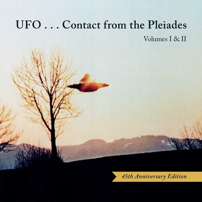 Ufo...Contact from the Pleiades (45th Anniversary Edition): Volumes I & II (Elders Brit)(Pevná vazba)