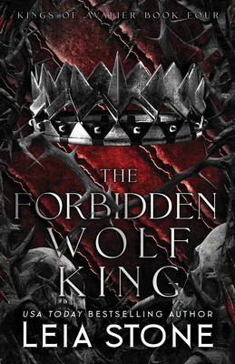 The Forbidden Wolf King (Stone Leia)(Paperback)