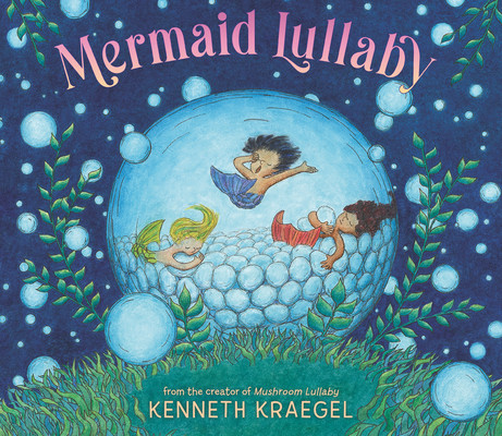 Mermaid Lullaby (Kraegel Kenneth)(Pevná vazba)