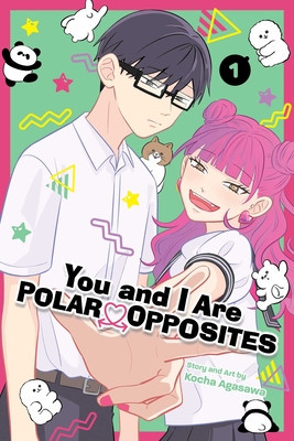 You and I Are Polar Opposites, Vol. 1 (Agasawa Kocha)(Paperback)