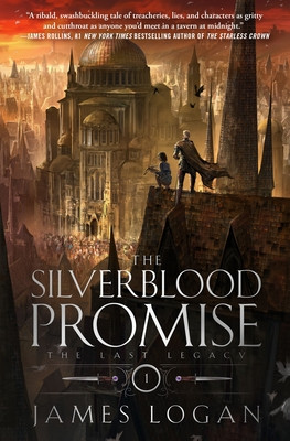 The Silverblood Promise: The Last Legacy, Book 1 (Logan James)(Paperback)