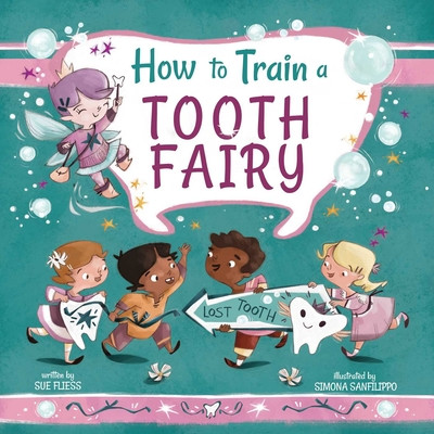How to Train a Tooth Fairy (Fliess Sue)(Pevná vazba)
