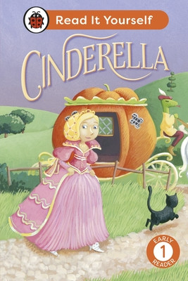 Cinderella: Read It Yourself - Level 1 Early Reader (Ladybird)(Pevná vazba)